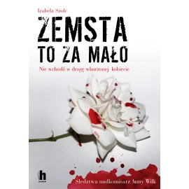 Zemsta to za mało