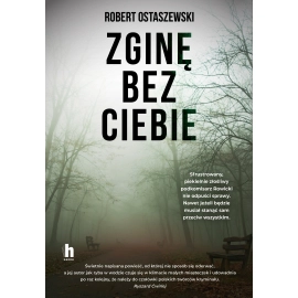 Zginę bez ciebie
