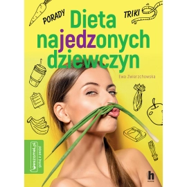 Dieta najedzonych dziewczyn