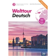 Nowa język niemiecki welttour deutsch 2 podręcznik liceum i technikum EDYCJA 2024