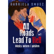 All Roads Lead To Hell #1 Między niebem i piekłem