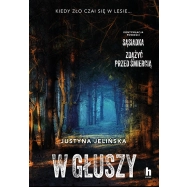 W głuszy