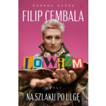 Lowizm, czyli na szlaku po ulgę