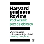 Harvard Business Review Podręcznik przedsiębiorcy