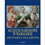 Arcydzieła Malarstwa Muzeum Narodowe w Warszawie