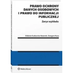 Prawo ochrony danych osobowych i prawo do informacji publicznej