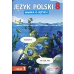 Język polski nauka o języku dla klasy 8 część 1 szkoła podstawowa