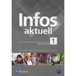 Infos Aktuell 1 Język niemiecki Liceum i technikum Zeszyt ćwiczeń