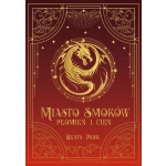 Miasto smoków. Płomień i cień. Tom 1