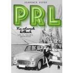 PRL Na czterech kółkach