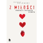 Z miłości. Portrety polskich domów