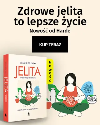 Zdrowe jelita to lepsze życie