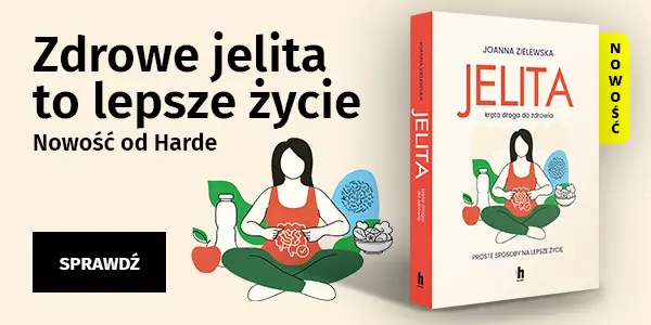 Zdrowe jelita to lepsze życie