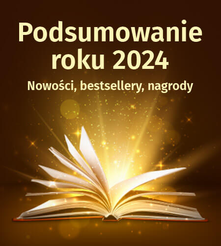 Podsumowanie literackie roku 2024 Podsumowanie literackie roku 2024