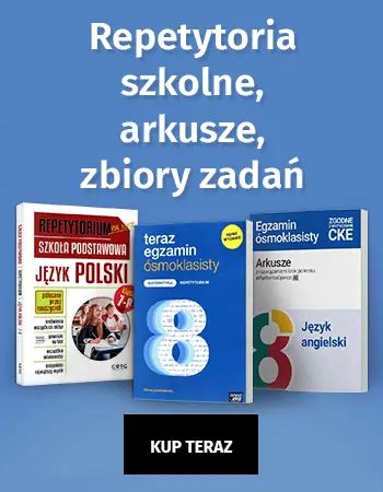 Repetytoria, arkusze, zbiory zadań do matury i egzaminu ósmoklasisty